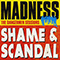 Shame & Scandal (EP) - Madness