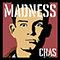 Madness, by Chas (EP) - Madness