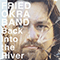 Back Into The River - Fried Okra Band