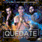 Quedate (Remix) (feat. Justin Quiles & Mackie) (Single) - Rivera, Andy (Andy Rivera, Andrés Felipe Rivera Galeano)