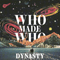 Dynasty (Remixes) - Who Made Who (WhoMadeWho)