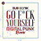 Go F*ck Yourself (Digital Punk Remix) (Single) - Sub Sonik (Ilmar Hansen)