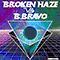 [Node.02] Broken Haze vs. B.BRAVO (EP) - Broken Haze (Keisuke Ito)