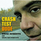 Crash Test Dude (CD 1) - Roberts, Brad (Brad Roberts, Bradley Kenneth Roberts)