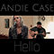 Hello (Single) - Andie Case (Andrea Case)