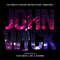 John Wick (Complete Motion Picture Soundtrack) - Tyler Bates (Bates, Tyler Lee)
