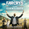 Far Cry 5: Inside Eden's Gate Original Soundtrack
