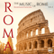 Roma - The Music of Rome (Soundtracks Collection) Vol. 3