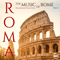 Roma - The Music of Rome (Soundtracks Collection) Vol. 5