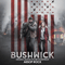 Bushwick (Original Motion Picture Soundtrack) - Aesop Rock (Ian Mathias Bavitz)