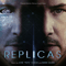 Replicas (Original Motion Picture Soundtrack)