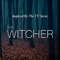 The Witcher (Inspired By The TV Series)