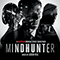 Mindhunter (A Netflix Original Series Soundtrack) - Soundtrack - Movies (Музыка из фильмов)