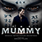 The Mummy (Original Motion Picture Soundtrack) [Deluxe Edition] - Brian Tyler (Tyler, Brian)