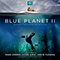 Blue Planet II (with Jacob Shea & David Fleming) (Original Motion Picture Soundtrack)