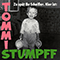 Zu Spat Ihr Scheisser. Hier Ist: Tommi Stumpff (2017 Remastered) - Stumpff (Tommi Stumpff / Thomas Peters / Pierre Thomas)