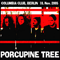 2005.11.18 - Columbia Club, Berlin (CD 1) - Porcupine Tree