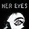 Her Eyes (Single) - Fame on Fire