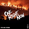 One Right Now (Single) - Fame on Fire