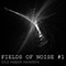 Fields of Noise #1 (Single) - Hansen, Ole Hojer (Ole Hojer Hansen, Ole Højer Hansen)