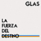 La Fuerza Del Destino (Single) - GLAS (GLAS!)