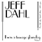 I Was A Teenage Glam-Fag - Volume 1 - Dahl, Jeff (Jeff Dahl, Jeff Dahl Group)