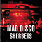 Mad Disco - Sherbets