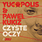 Czyste Oczy (with Pawel Kukiz) (Single) - Yugopolis