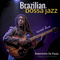 Brazilian Bossa Jazz: Sweet Love - De Paula, Robertinho (Robertinho De Paula)