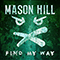 Find My Way - Mason Hill