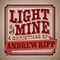 Light Of Mine (EP) - Ripp, Andrew (Andrew Ripp)