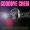 Goodbye Cheri (Radio Edit) - Le Fleur, Michel (Michel Le Fleur)