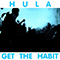 Get The Habit (Single) - HULA