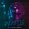 Plastic (Zardonic Remix) (Single) - Zardonic (Federico Augusto Ágreda Álvarez / Triangular Ascension)