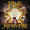 Just Like Fire (Single) - Pink (P!nk)