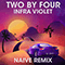 Naive - Two By Four Remix - Infra Violet