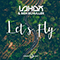 Let's Fly (Single)