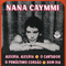Alegria Alegria / O Cantador (EP) - Nana Caymmi (Dinahir Tostes Caymmi)
