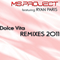 Dolce Vita (Remixes 2011) (Single) - Scholz, Michael (Michael Scholz, MS Project)
