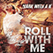 Roll With Me - Mark With A K