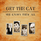She Knows Them All - Get The Cat