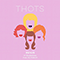 Thots (feat. Mia Gladstone, Cig.Margot) (Single)