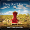 They Don't Know (with  Thom Crawford) (Single)