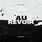 Au Revoir (feat.) - MiLANO (DEU)