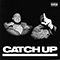 Catch Up (feat. M Huncho) (Single) - Potter Payper (Jamel Bousbaa)