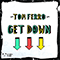 Get Down (Single) - Tom Ferro (DJ TomFerro, Thomas Falkner)