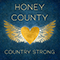 Country Strong (Single) - Honey County (Sofie Lynn & Dani Rose)