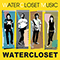 Watercloset Music - Water Closet