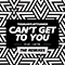 Can't Get To You (The Remixes with LAYTH) (EP)