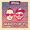 Mad For It (with CASSO) (Single)